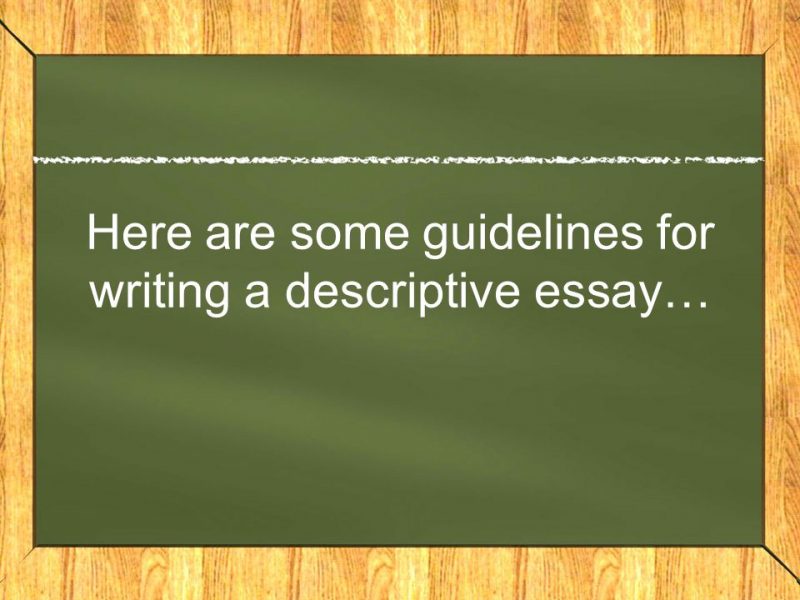 guidelines for descriptive essay